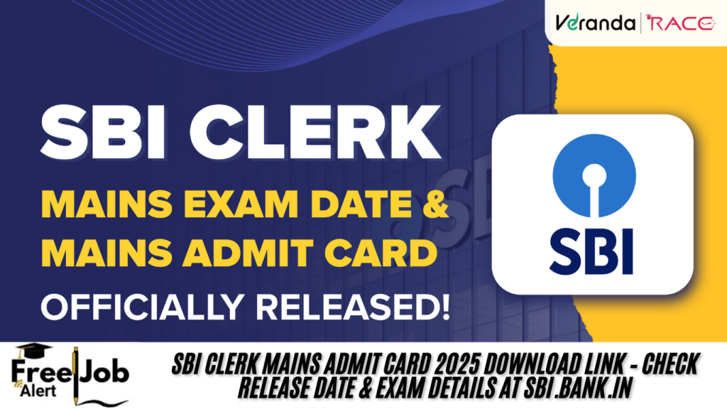 SBI Clerk Mains Admit Card 2025 Download Link – Check Release Date & Exam Details at sbi.bank.in
