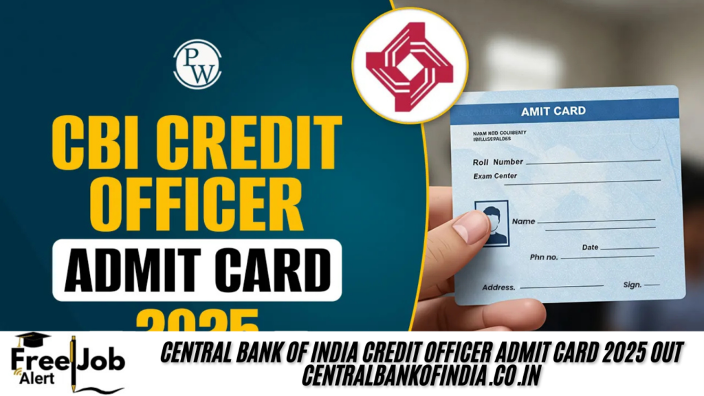 Central Bank of India Credit Officer Admit Card 2025 OUT centralbankofindia.co.in