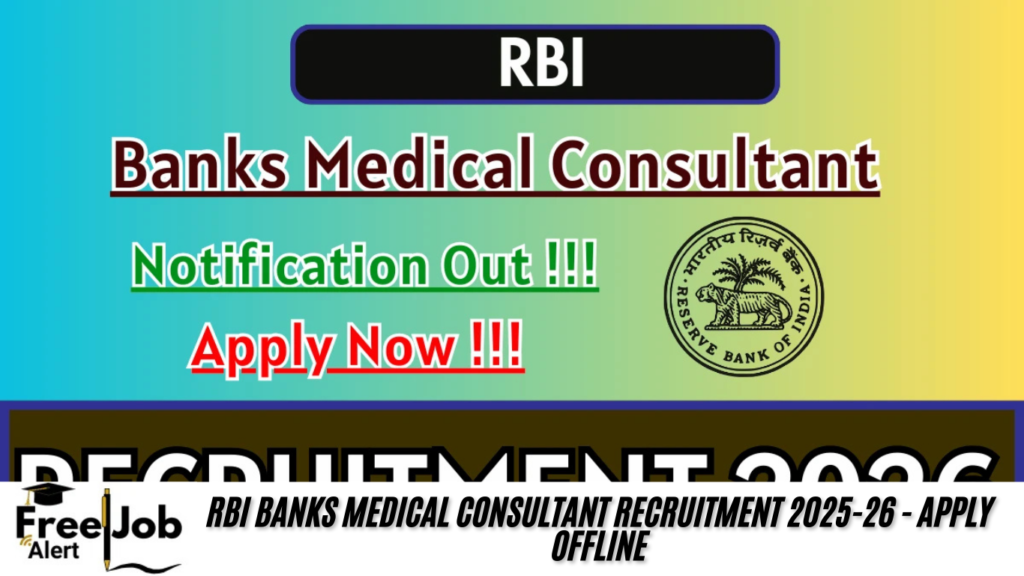 RBI Banks Medical Consultant Recruitment 2025-26 - Apply Offline